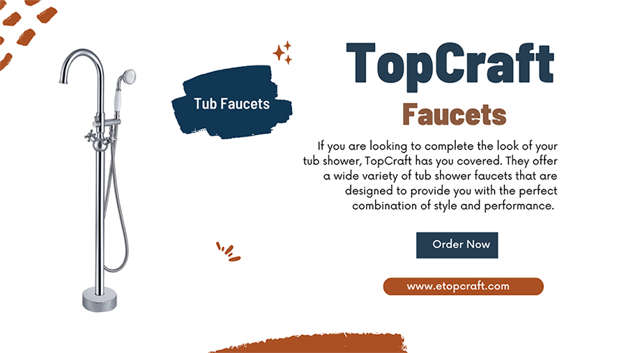 Get a TopCraft Faucet and Experience a Whole New Level of Comfort