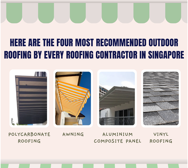 4 Types of Outdoor Roofing Materials Recommended by Roofing Contractor in Singapore