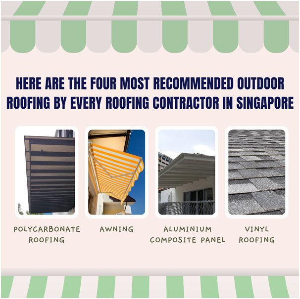 4 Types of Outdoor Roofing Materials Recommended by Roofing Contractor in Singapore